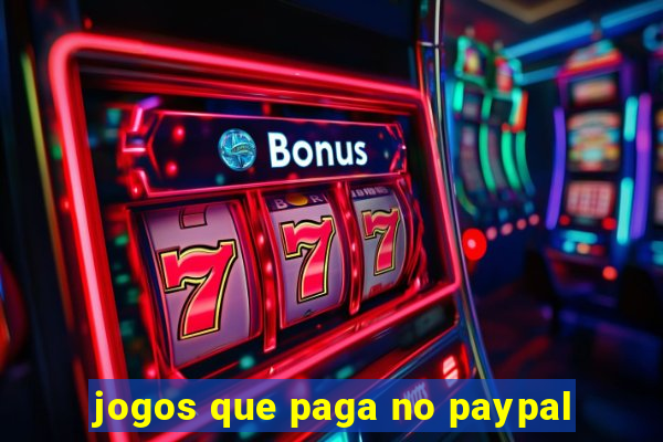 jogos que paga no paypal